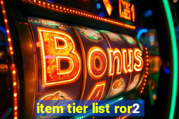 item tier list ror2